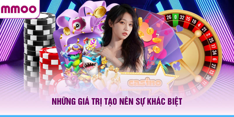Live Casino MMOO - Khám Phá Trò Chơi Trực Tuyến Năm 2026 6 Những giá trị tạo nên sự khác biệt trong live casino MMOO